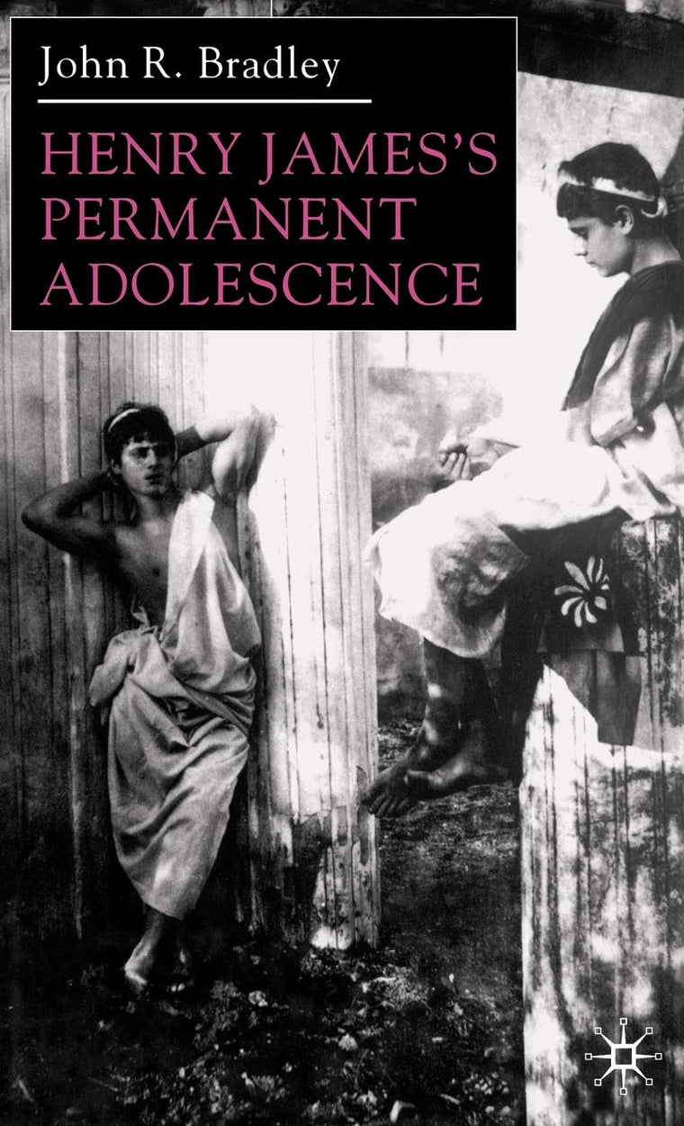 Henry Jamess Permanent Adolescence