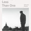 Less Than One: Selected Essays (FSG Classics)