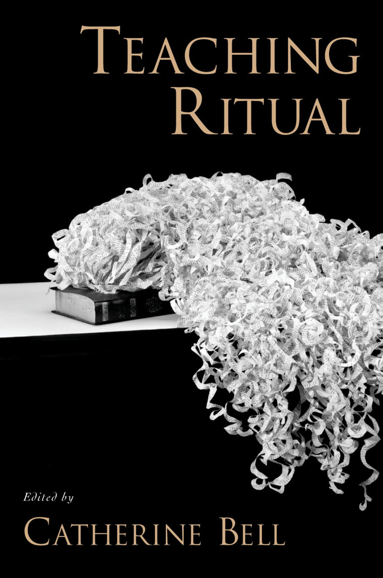 Teaching Ritual (AAR Teaching Religious Studies)