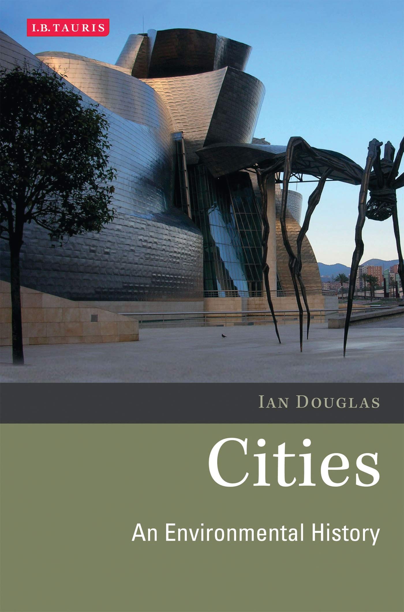 Cities: An Environmental History (Environmental History and Global Change)
