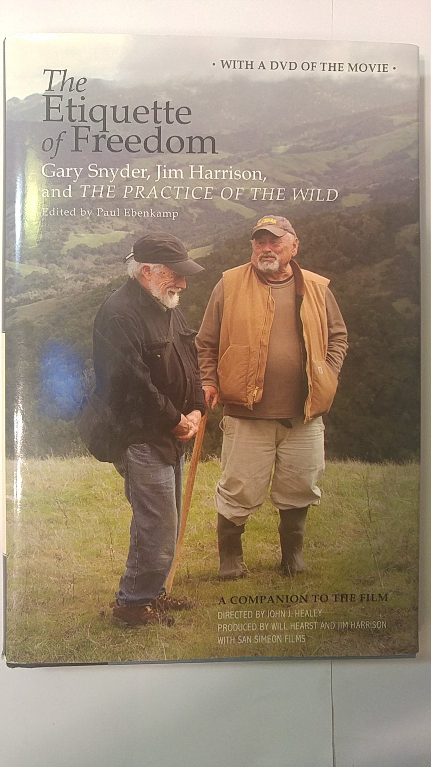 The Etiquette of Freedom: Gary Snyder, Jim Harrison, and The
