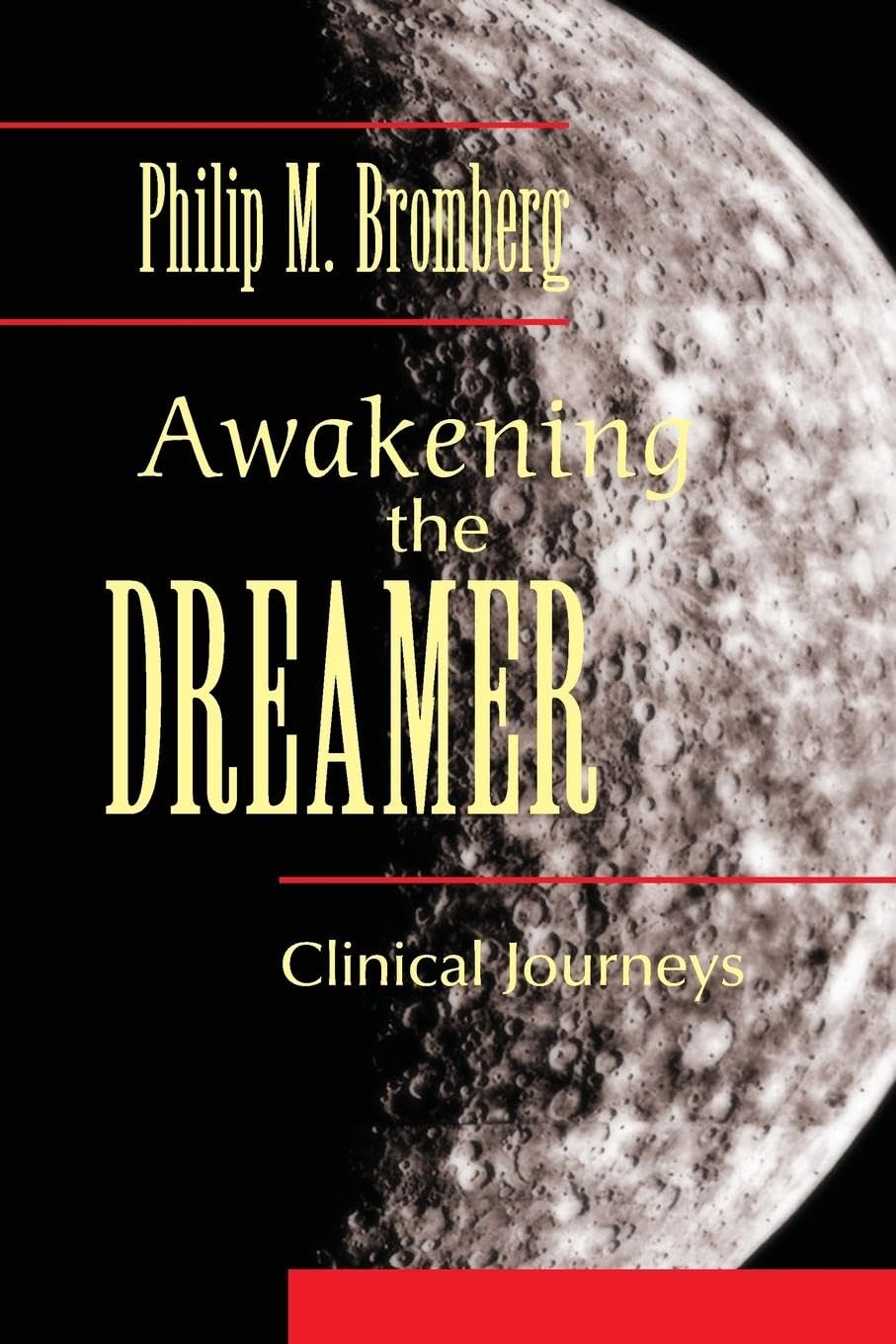 Awakening the Dreamer: Clinical Journeys