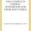 The Complete Herbal Handbook for Farm and Stable