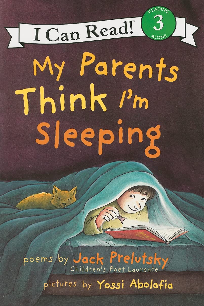 My Parents Think I'm Sleeping: A Humorous Poetry Collection for Children (Ages 4-8) (I Can Read Level 3)