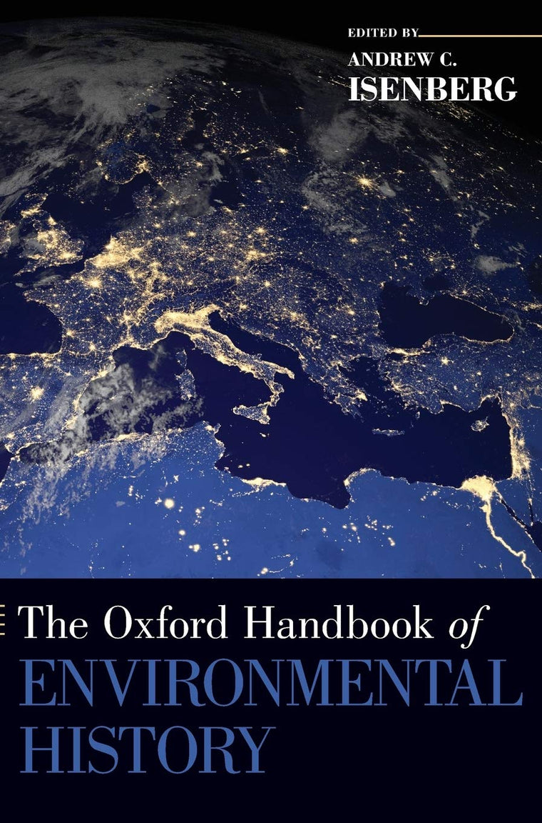 The Oxford Handbook of Environmental History (Oxford Handbooks)