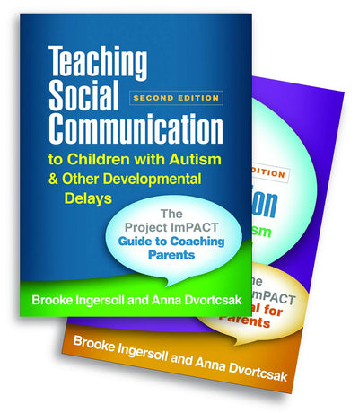 Teaching Social Communication to Children with Autism and Other Developmental Delays (2-book set): The Project ImPACT Guide to Coaching Parents and The Project ImPACT Manual for Parents