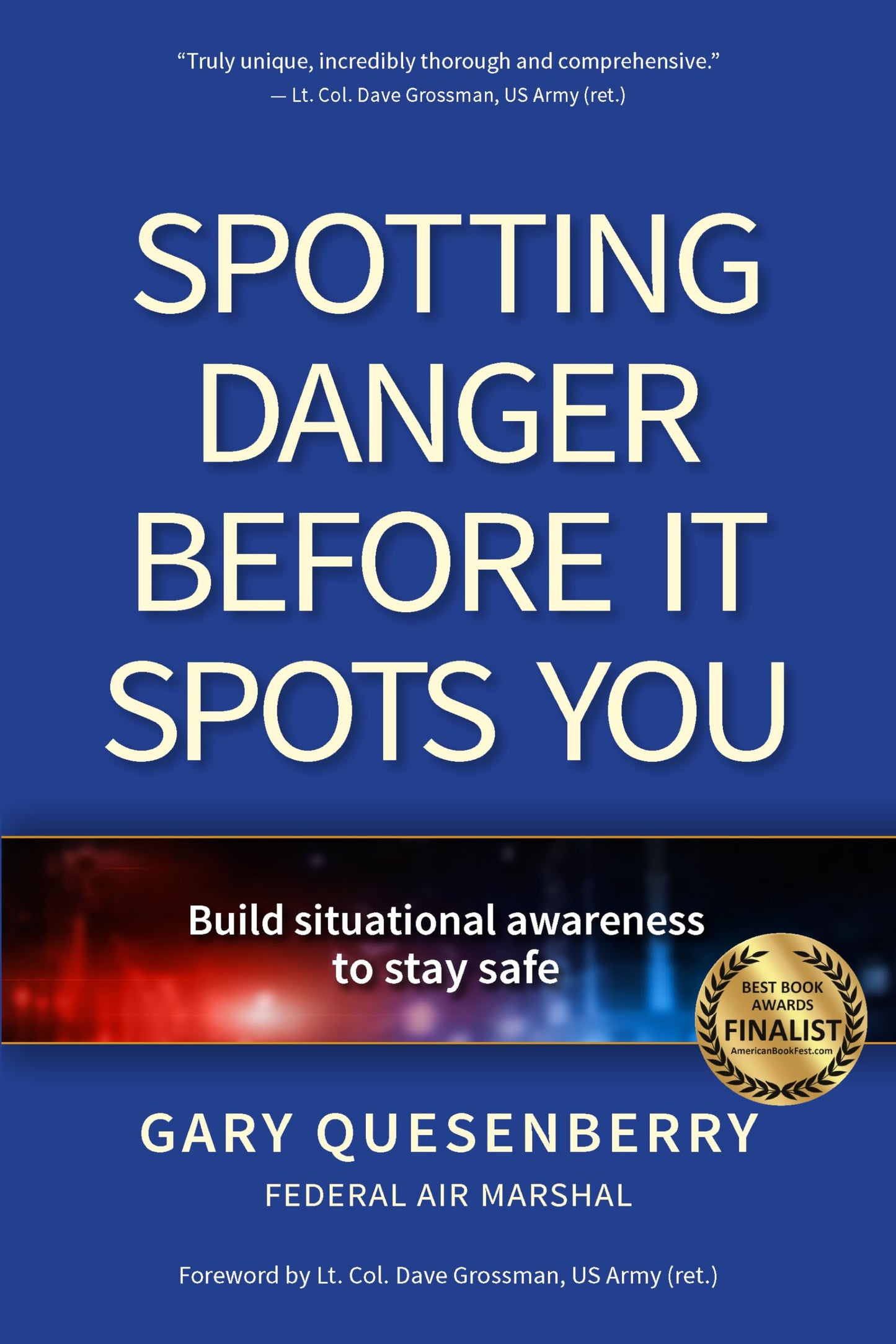 Spotting Danger Before It Spots You: Build Situational Awareness To Stay Safe (Head's Up)