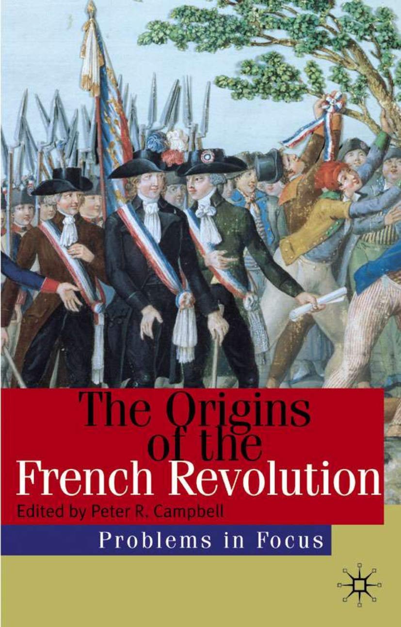 The Origins of the French Revolution (Problems in Focus, 5)