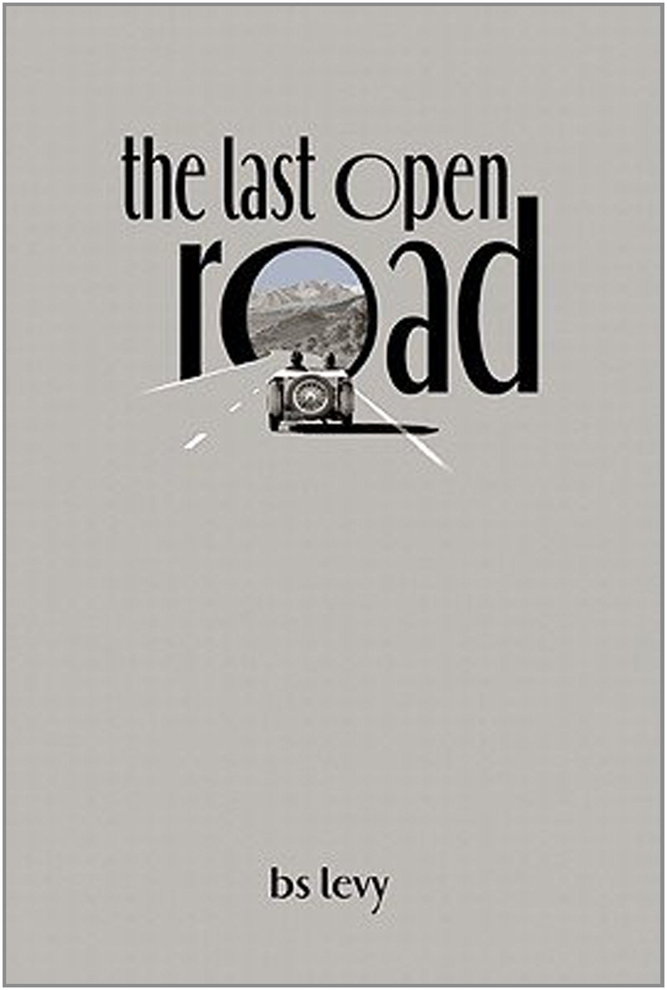 The Last Open Road (The Last Open Road)