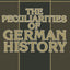 The Peculiarities of German History: Bourgeois Society and Politics in Nineteenth-Century Germany