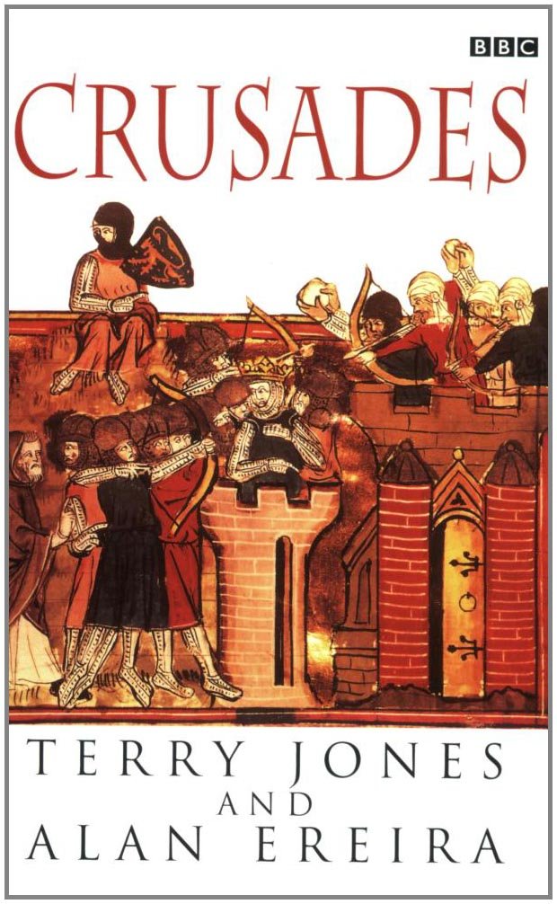 The Crusades (BBC BOOKS) by Terry Jones