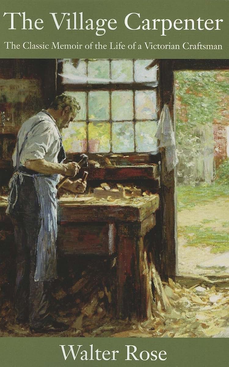 The Village Carpenter: The Classic Memoir of the Life of a V