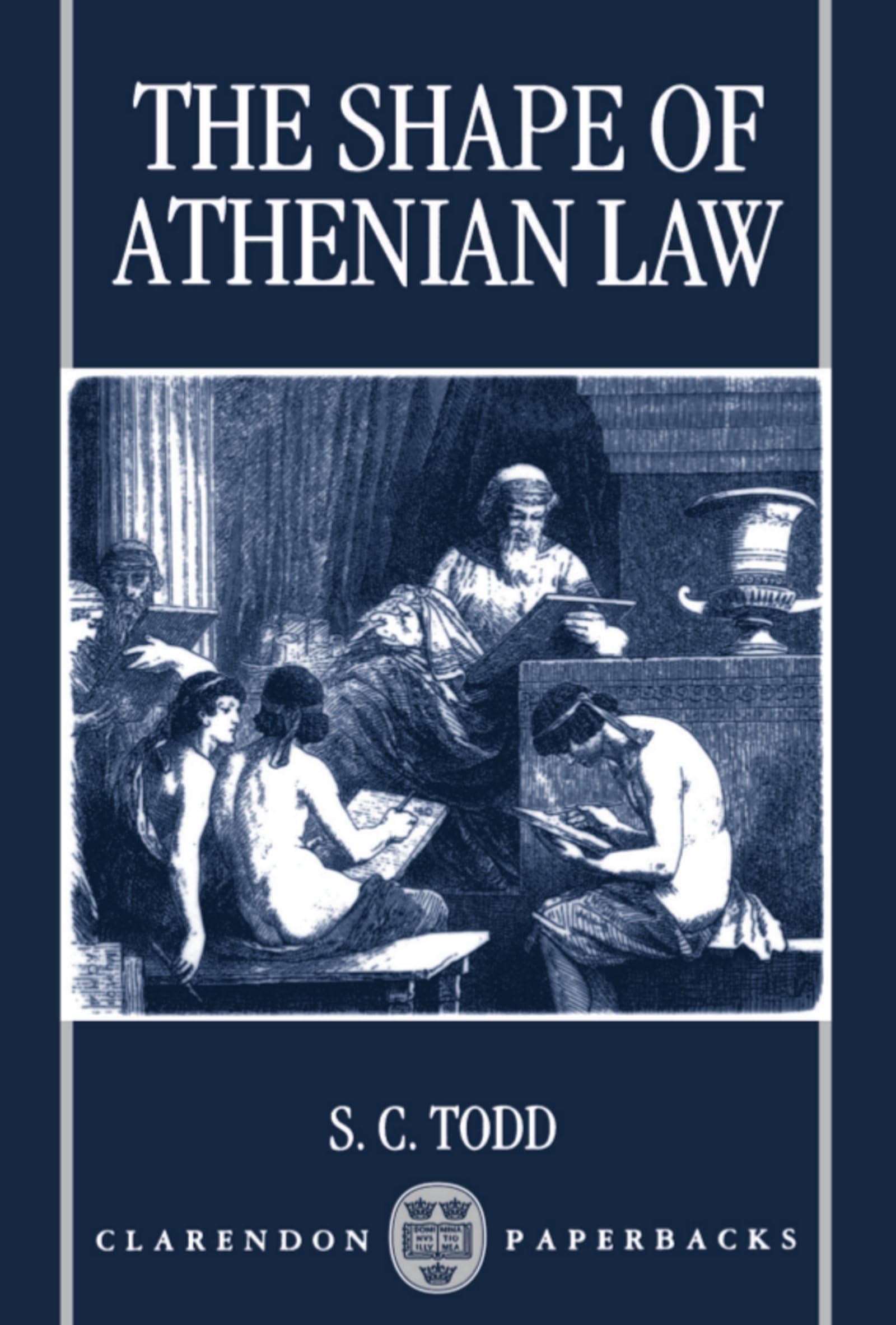 The Shape of Athenian Law (Clarendon Paperbacks)