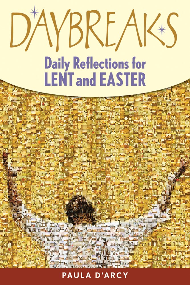 Daybreaks: Daily Reflections for Lent and Easter