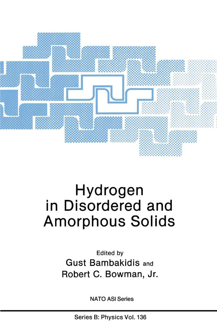Hydrogen in Disordered and Amorphous Solids (NATO Science Series B:, 136)