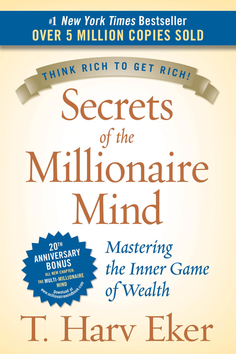 Secrets of the Millionaire Mind: Mastering the Inner Game of
