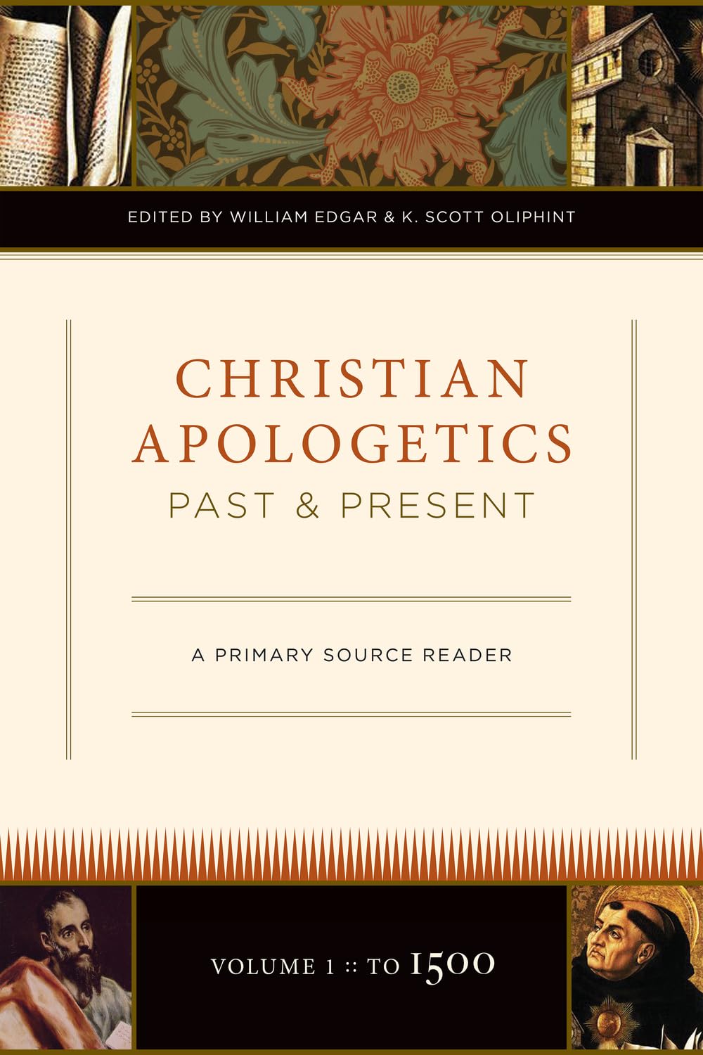 Christian Apologetics Past and Present (Volume 1, To 1500):