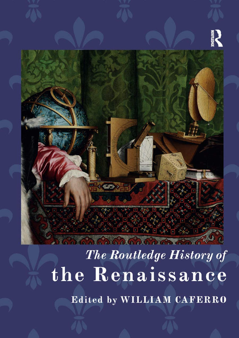 The Routledge History of the Renaissance (Routledge Histories)