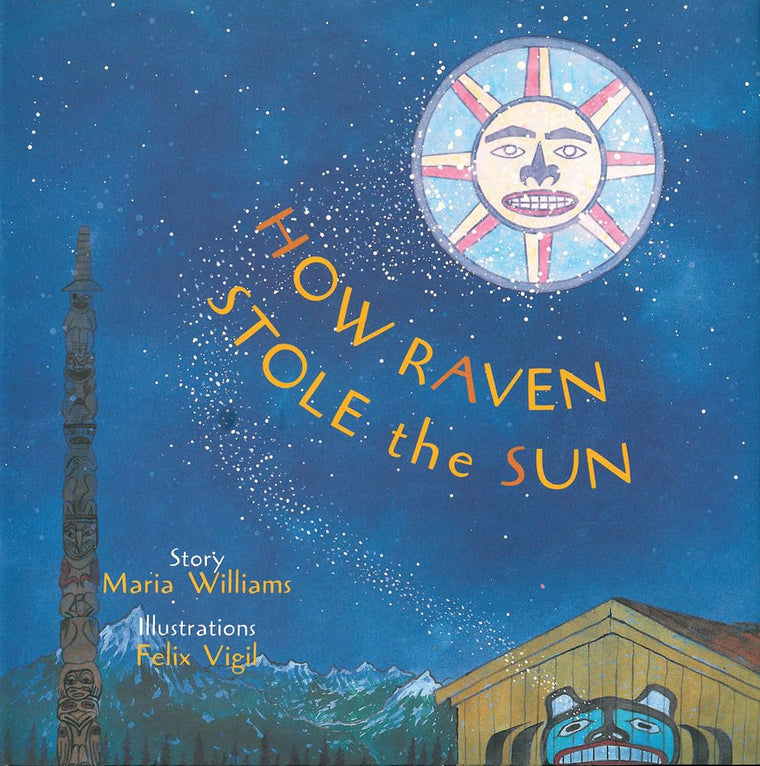 How Raven Stole the Sun (Tales of the People, 4)