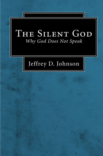 The Silent God: Why God Does Not Speak