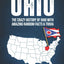 The Great Book of Ohio: The Crazy History of Ohio with Amazing Random Facts & Trivia (A Trivia Nerds Guide to the History of the United States)