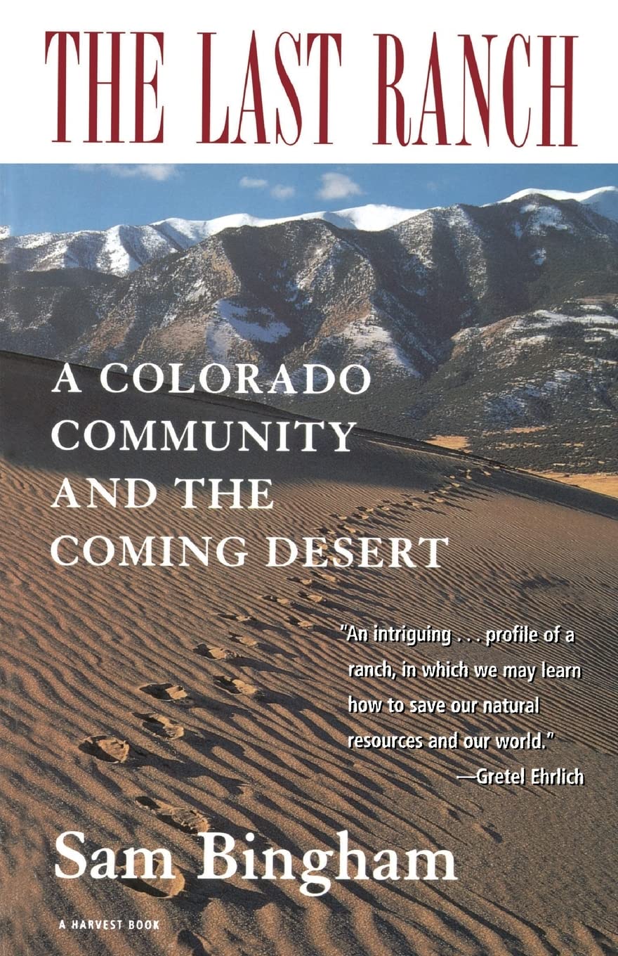 The Last Ranch: A Colorado Community and the Coming Desert
