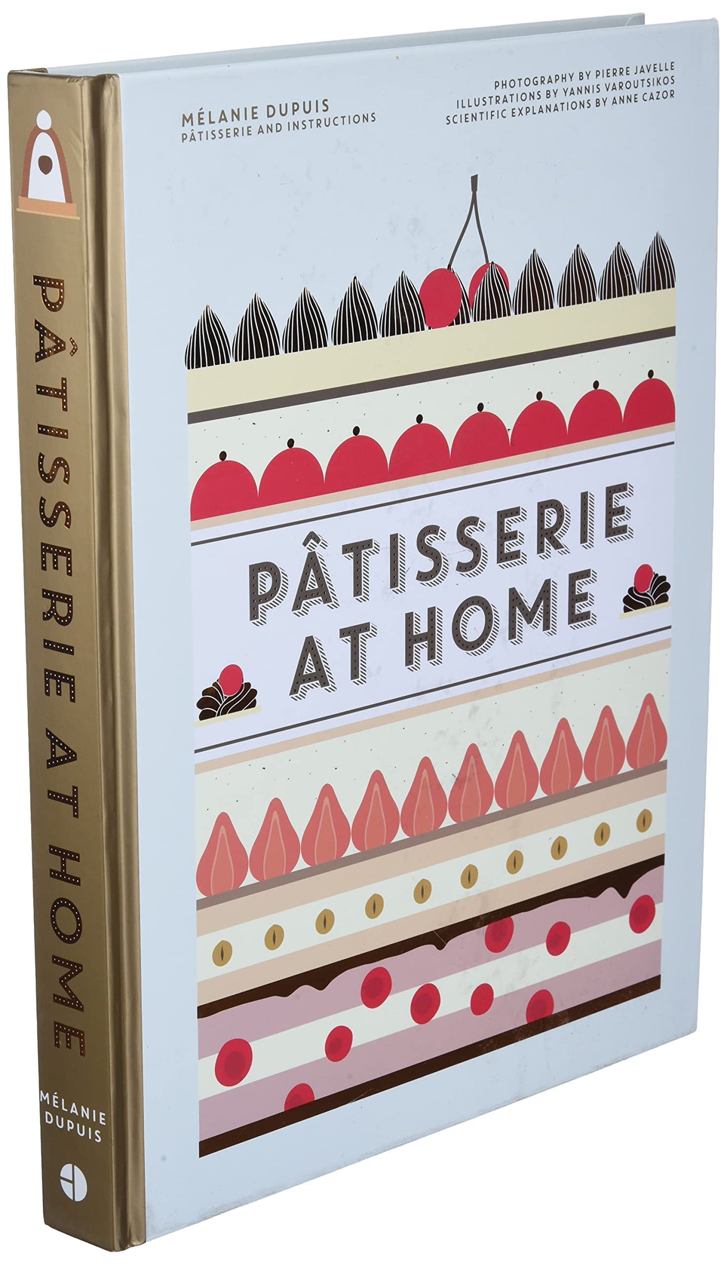 Patisserie at Home by Dupuis, Melanie