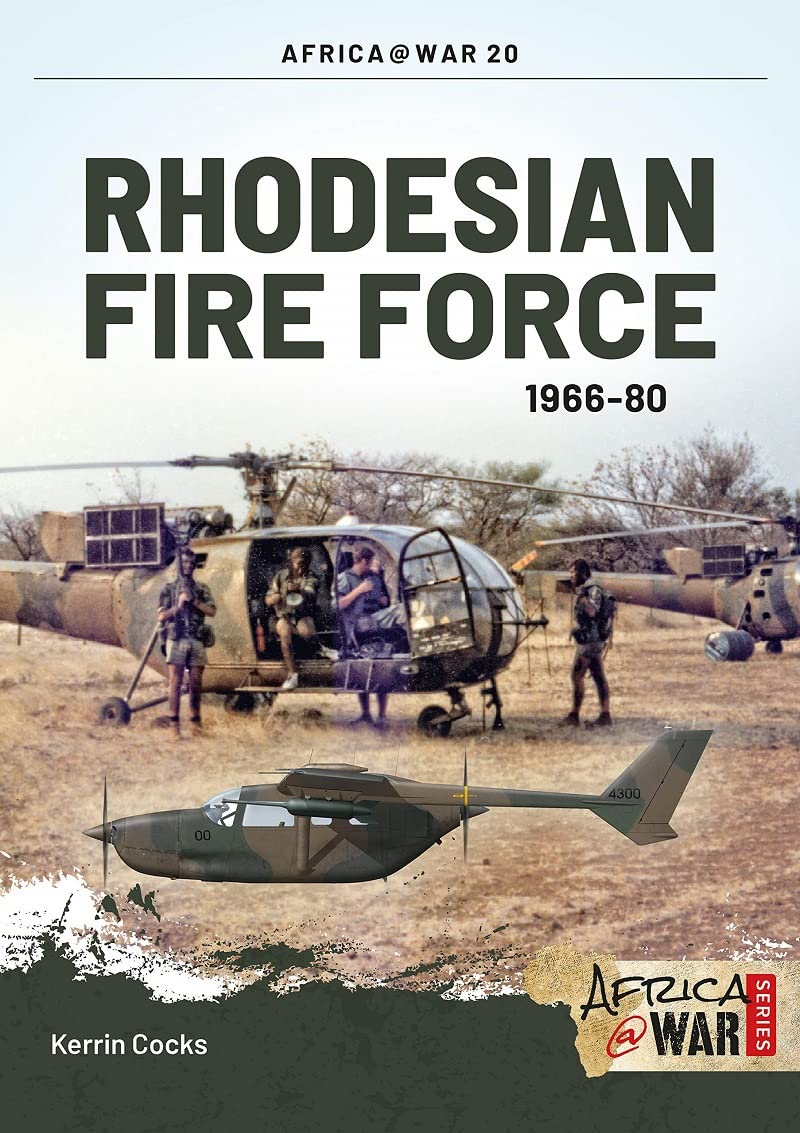 Rhodesian Fire Force 1966-80 (Africa@War)