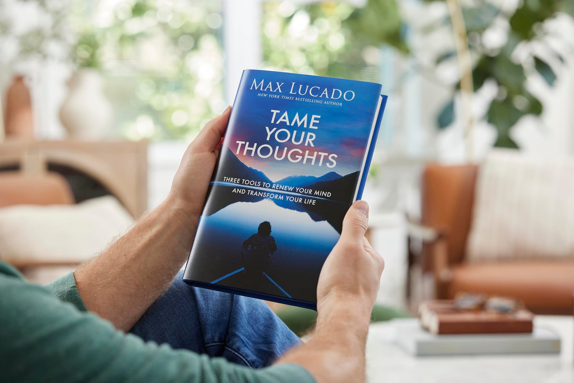 Tame Your Thoughts: Three Tools to Renew Your Mind and Transform Your Life