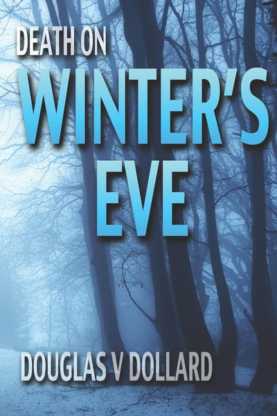 Death On Winter's Eve: A Michael Riley Thriller (Michael Riley Mystery Series)