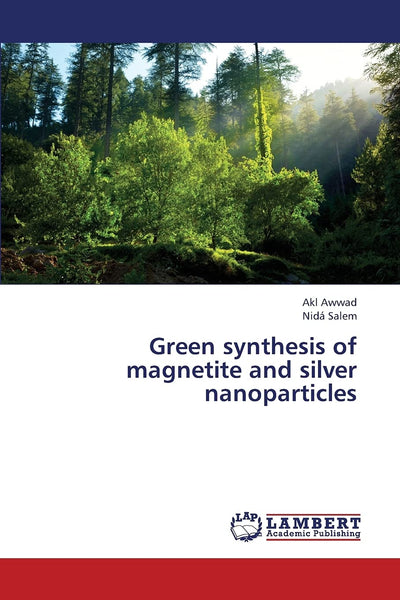 Green synthesis of magnetite and silver nanoparticles