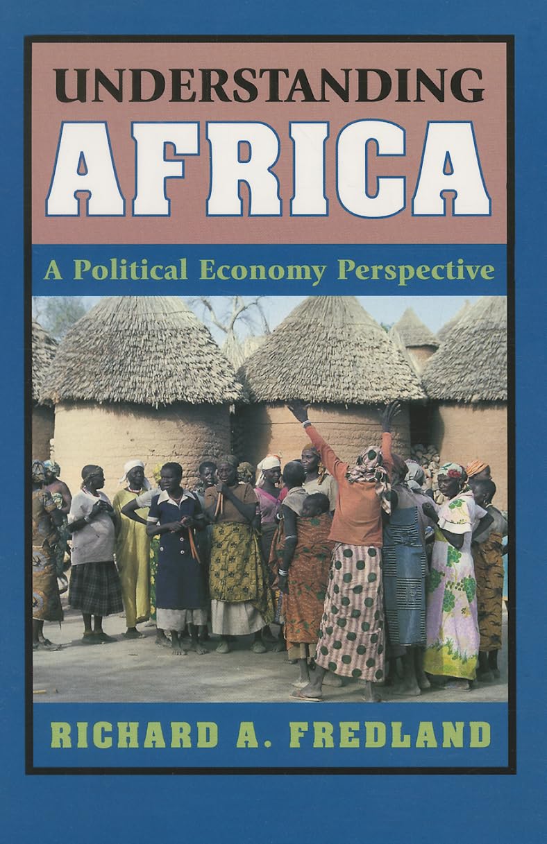 Understanding Africa, A Political Economy Perspective