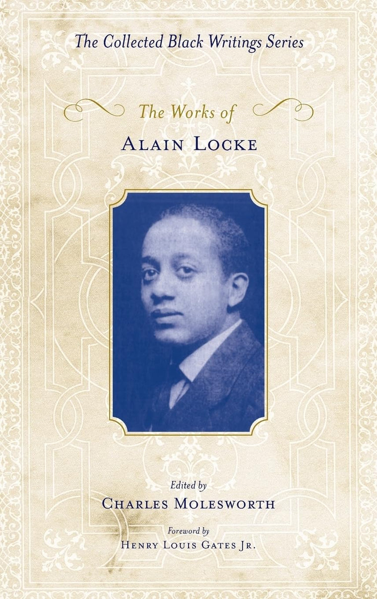The Works of Alain Locke (Collected Black Writings)