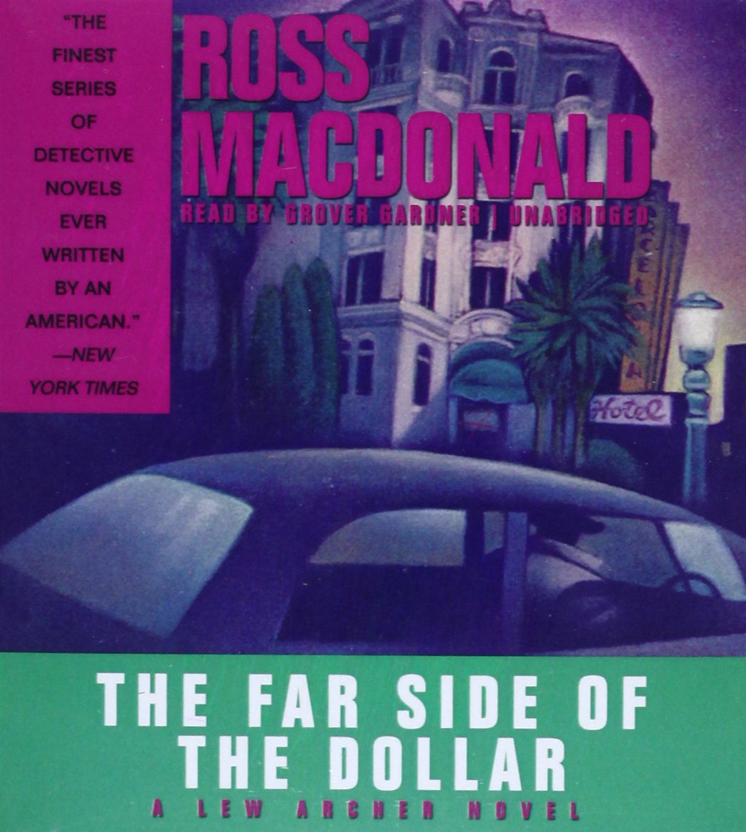 The Far Side of the Dollar (Lew Archer Novels (Audio))