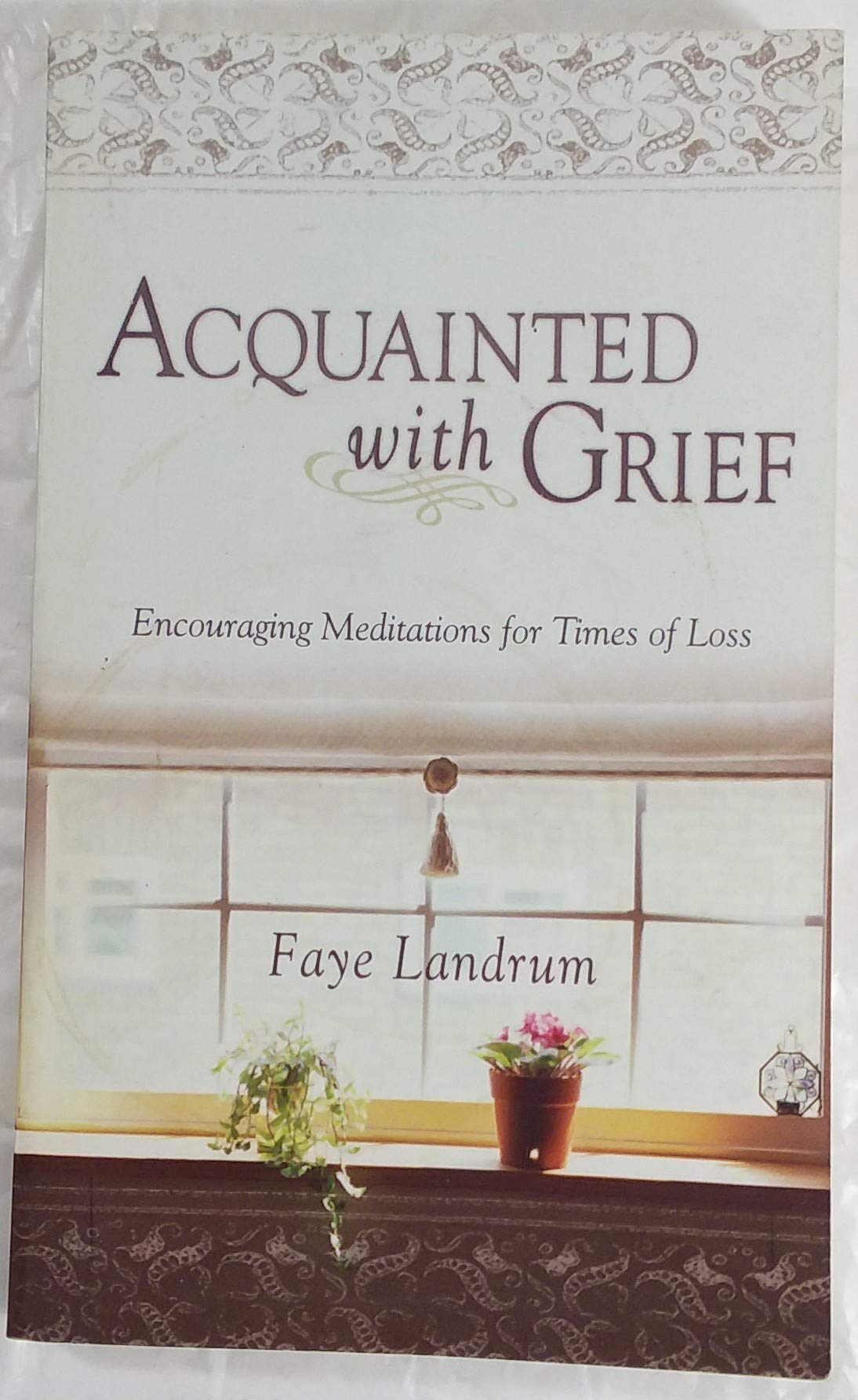 Acquainted with Grief