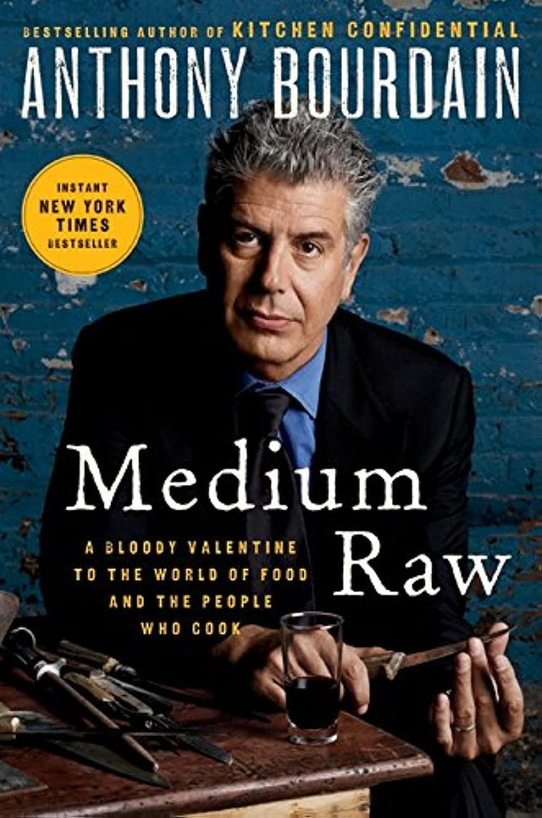 Medium Raw: A Bloody Valentine to the World of Food and the