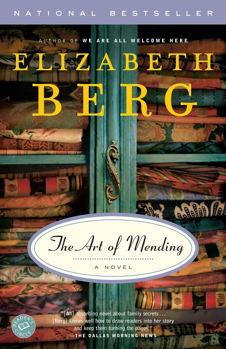 The Art of Mending: A Novel by Berg, Elizabeth