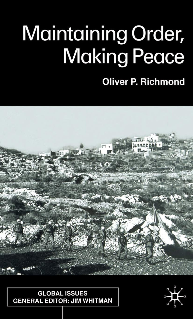 Maintaining Order, Making Peace (Global Issues)