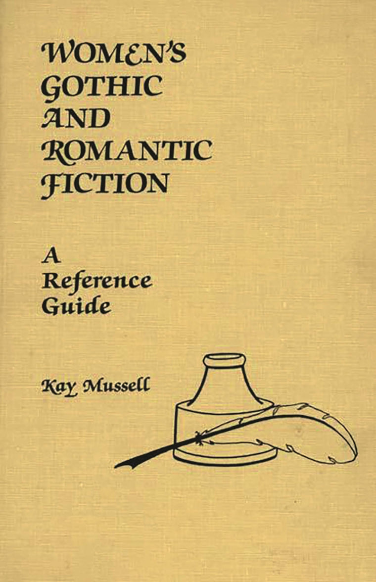 Women's Gothic and Romantic Fiction: A Reference Guide (American Popular Culture)