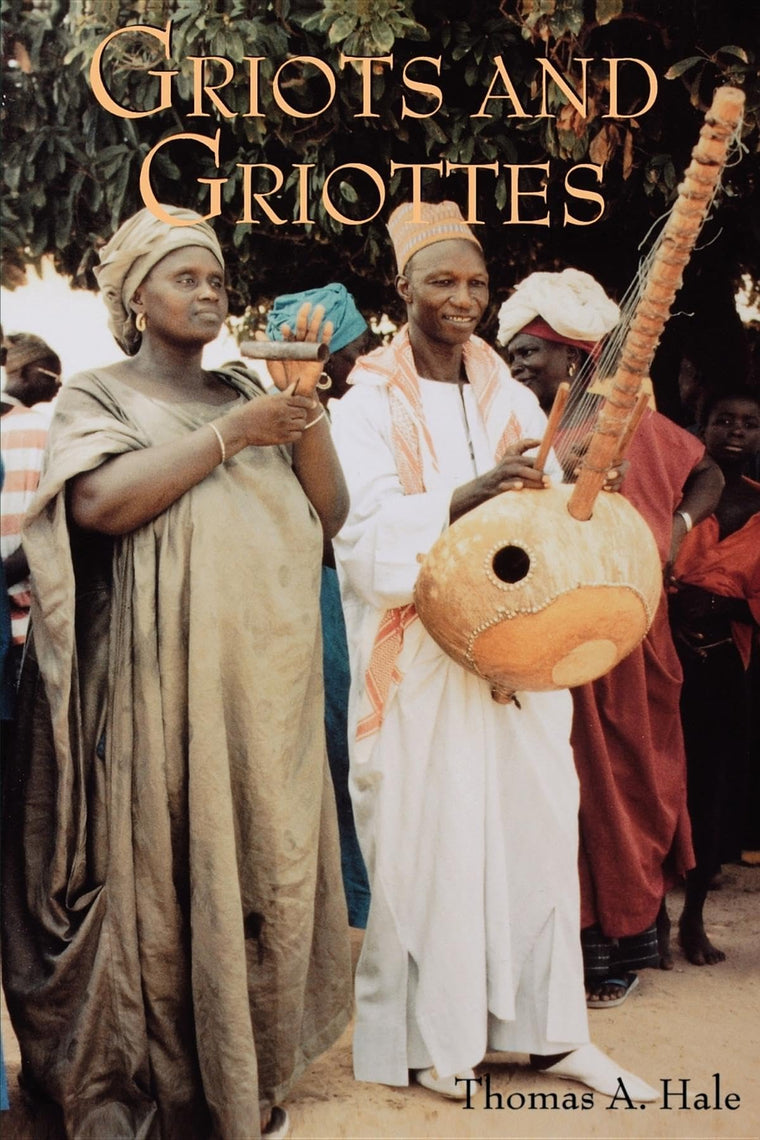 Griots and Griottes: Masters of Words and Music (African Expressive Cultures)
