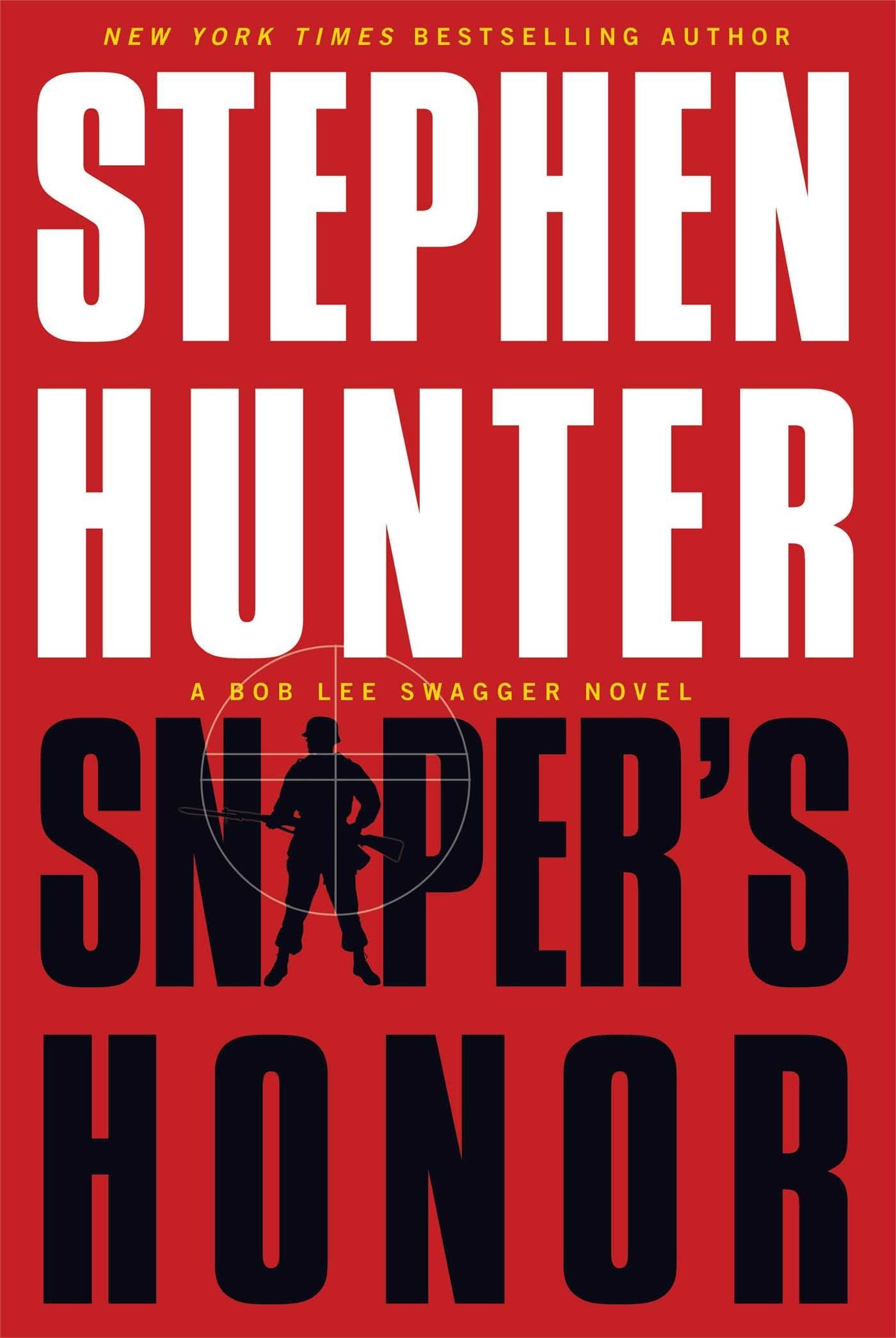 Sniper's Honor: A Bob Lee Swagger Novel