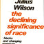 The Declining Significance of Race: Blacks and Changing American Institutions