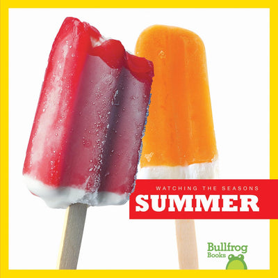 Summer (Bullfrog Books: Watching the Seasons)