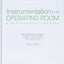 Instrumentation for the Operating Room: A Photographic Manual