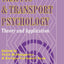 Traffic and Transport Psychology: Theory and Application