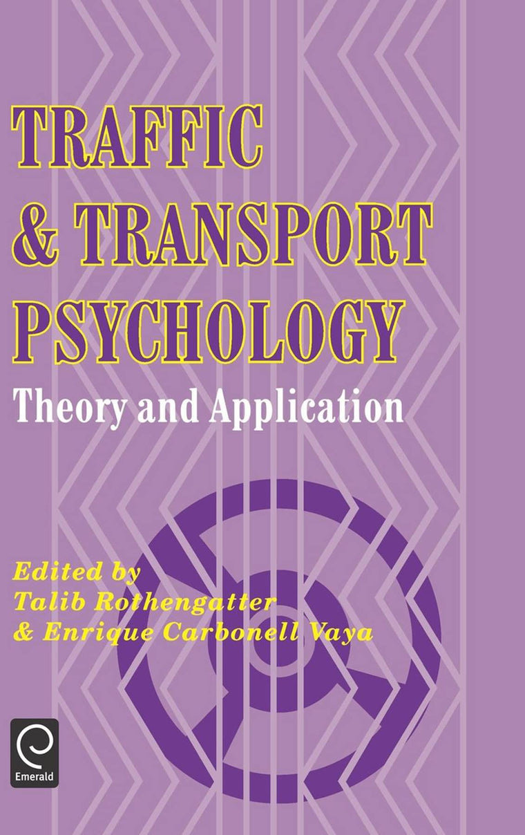 Traffic and Transport Psychology: Theory and Application