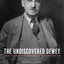 The Undiscovered Dewey: Religion, Morality, and the Ethos of Democracy