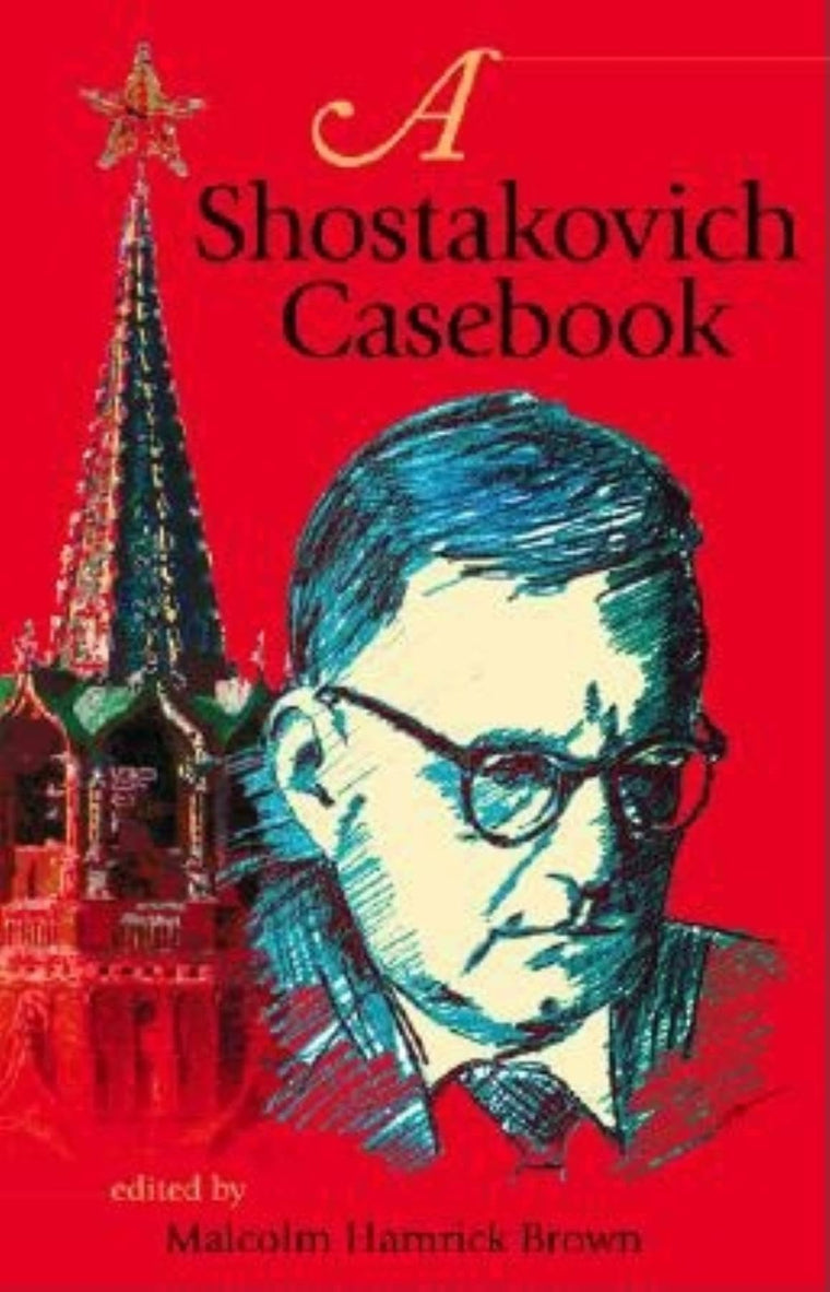 A Shostakovich Casebook (Russian Music Studies)