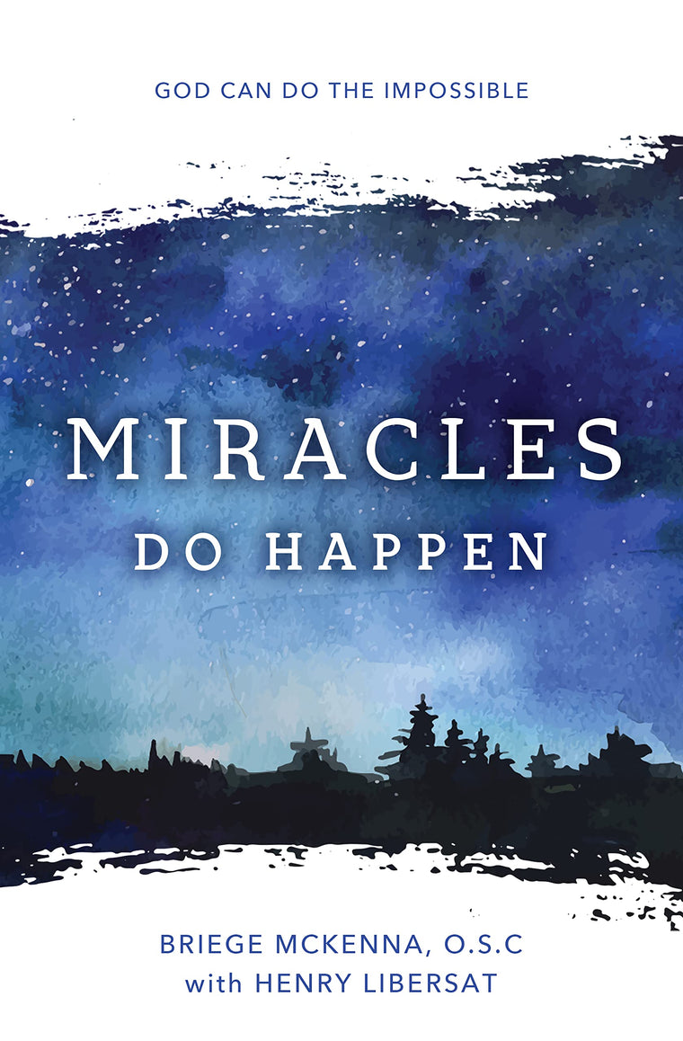 Miracles Do Happen: God Can Do the Impossible (New Edition)