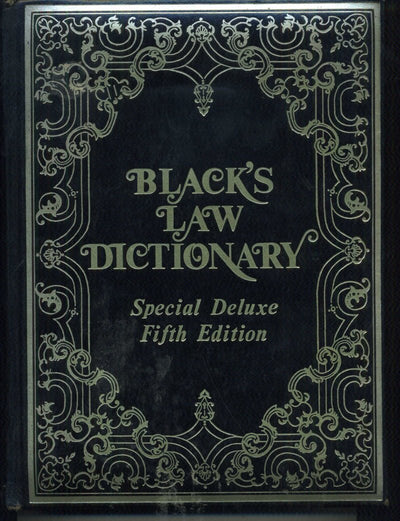Black's Law Dictionary: Deluxe 5th Edition: Definitions of the Terms and Phrases of American and English Jurisprudence, Ancient and Modern